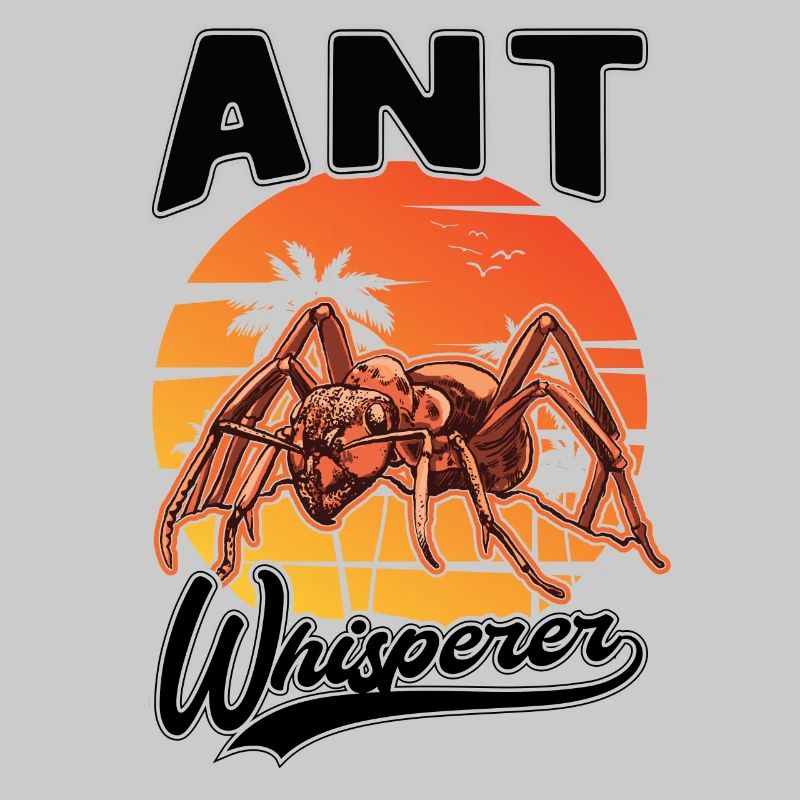 Ants Whisperer Anthill Ant Whisperer