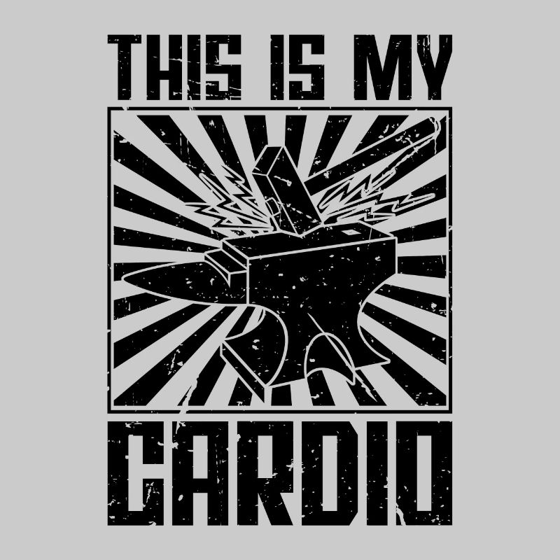 This Is My Cardio Forging Metalworker Blacksmiths