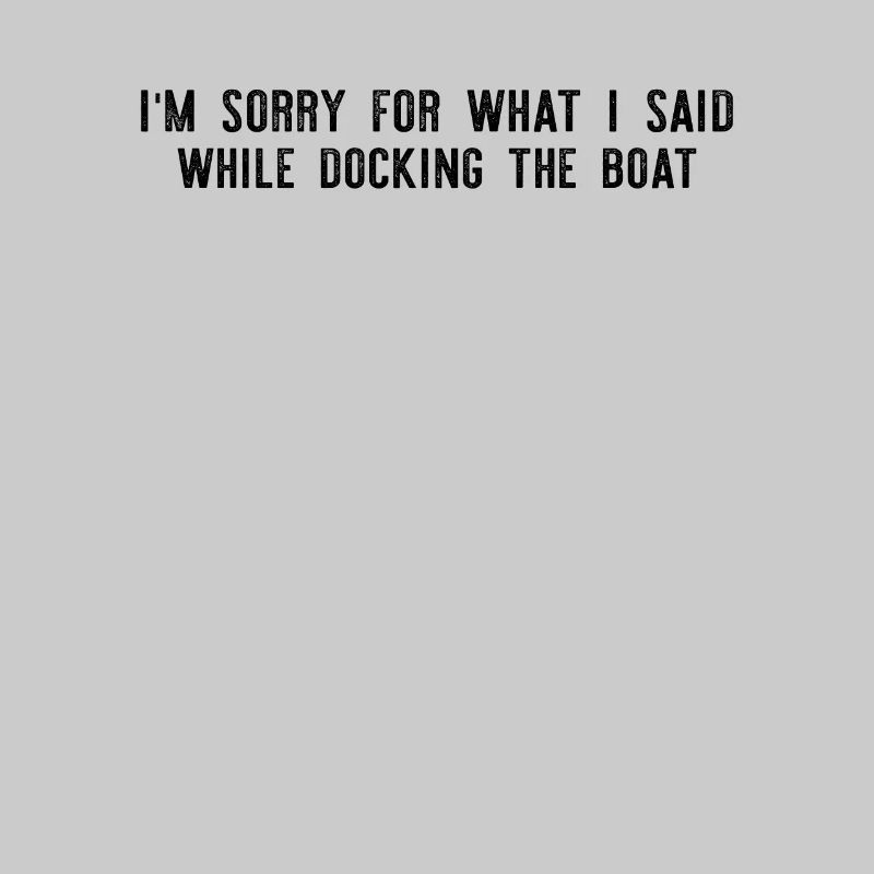 Sailing - I'm Sorry For What I Said While Docking