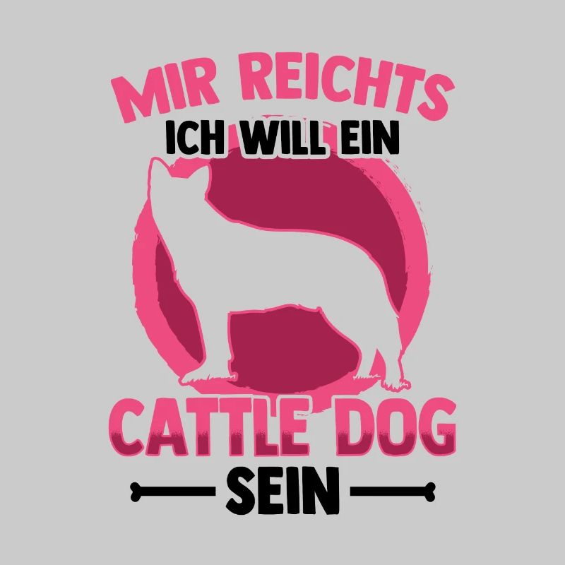 Ich will ein Australian Cattle Dog sein