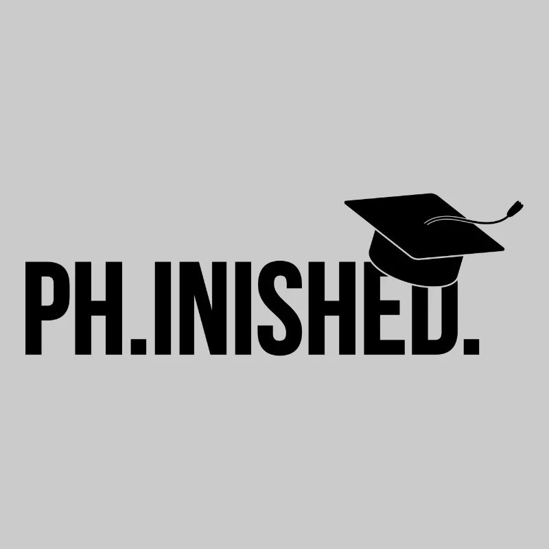Phinished Finished Phd Abschluss Geschenk