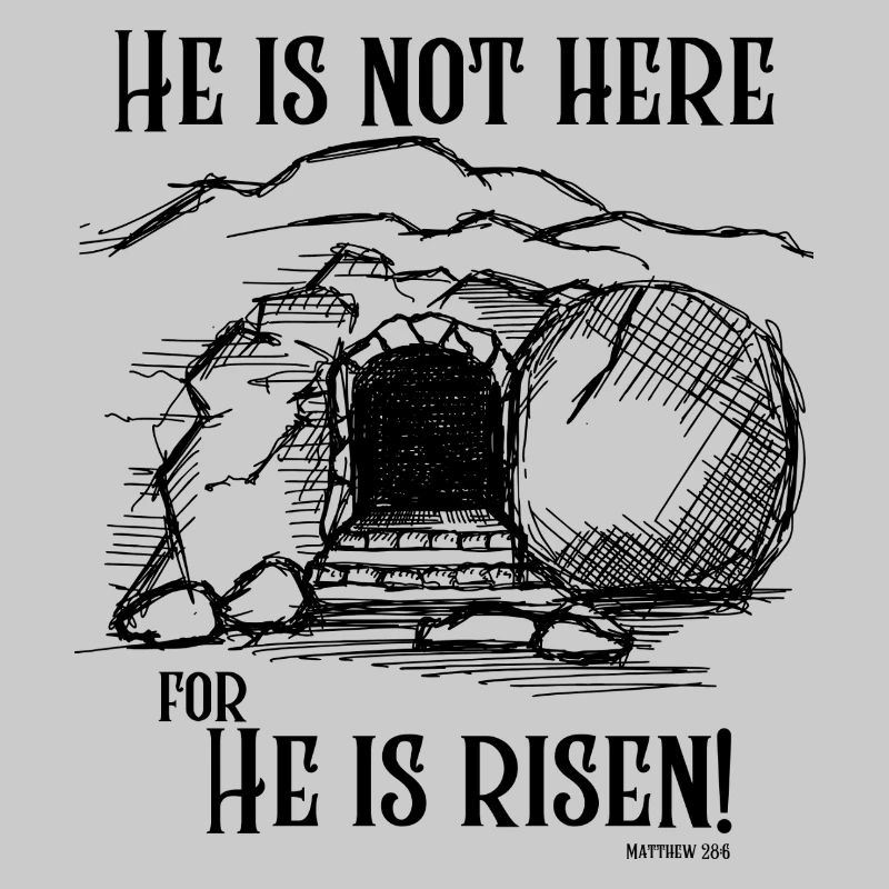 He Is Not Here - Black Text