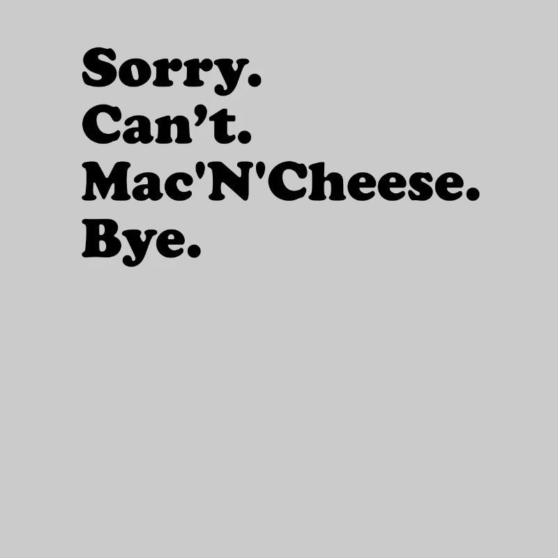 Tut Mir Leid, Can't Bye - Mac'n'Cheese