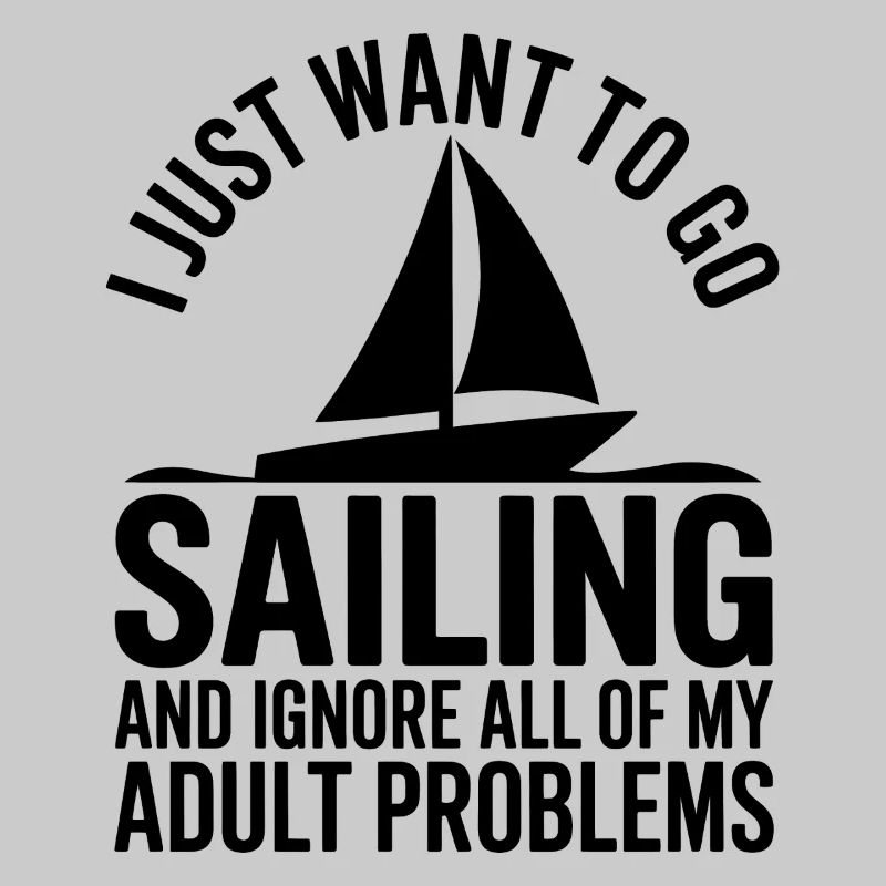 Sailing Saying Sailor Sailing Gift