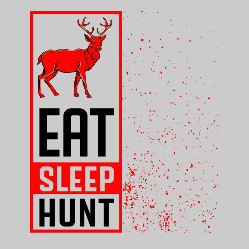 Eat Sleep Hunt Cool Jäger Statement Jagd Geschenk