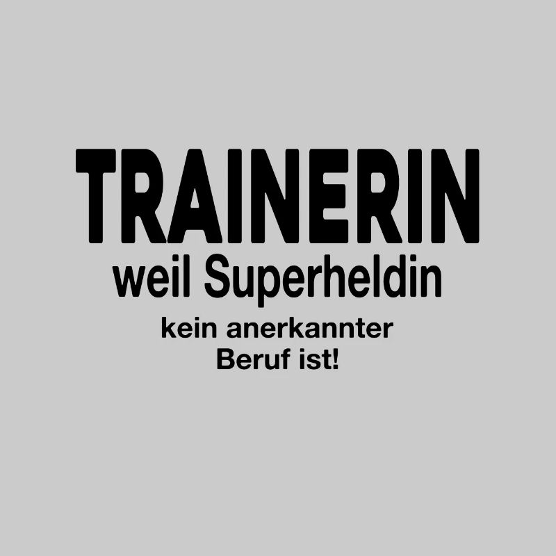 Trainer because superheroine is not a recognized profession