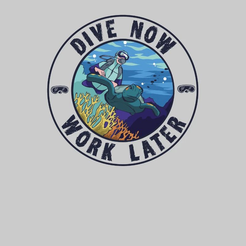 Drôle de sort Dive Now Work Later Turtle Plongeur