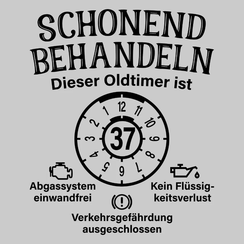 37. Geburtstag Schonend Behandeln Oldtimer Ist 37