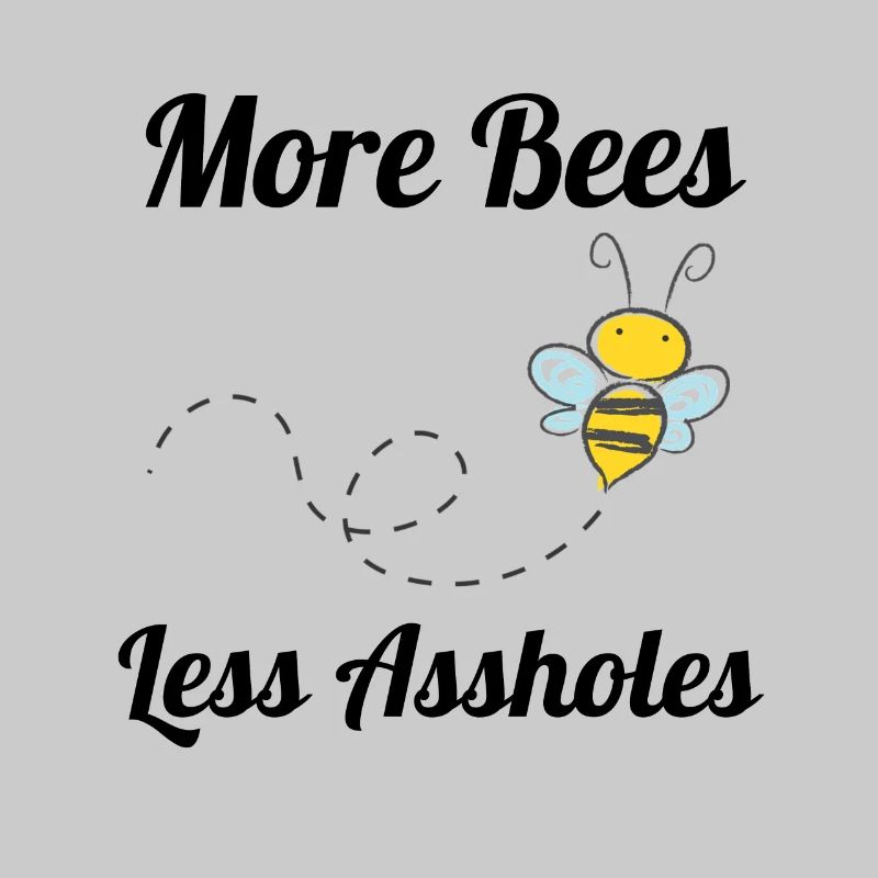 Bee sarcasm environmental protection gift idea nature
