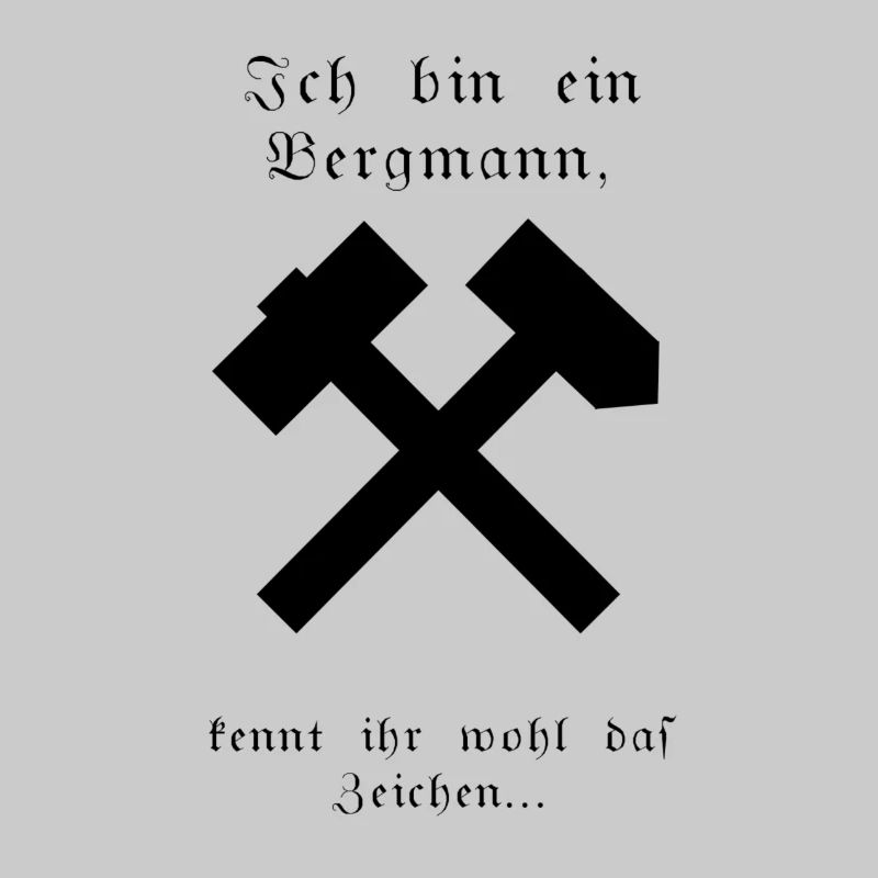 ich bin ein bergmann