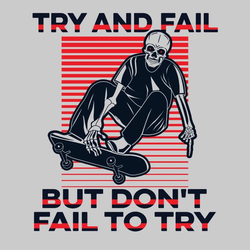 Try And Fail But Don't Fail To Try Skatepark