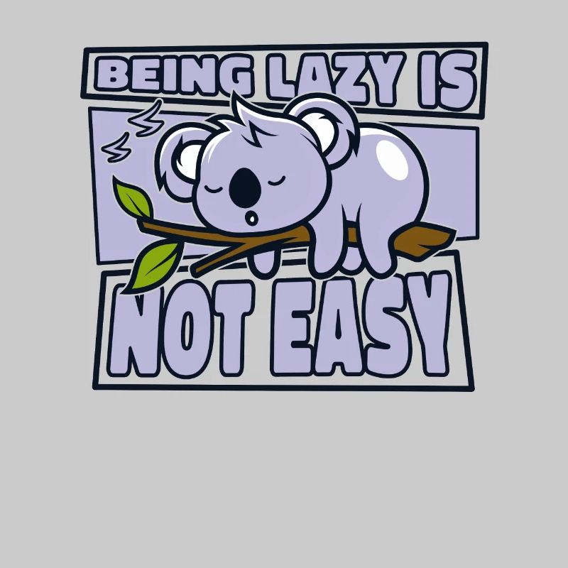 Being Lazy Is Not Easy Koalabear Eucalyptus Koala