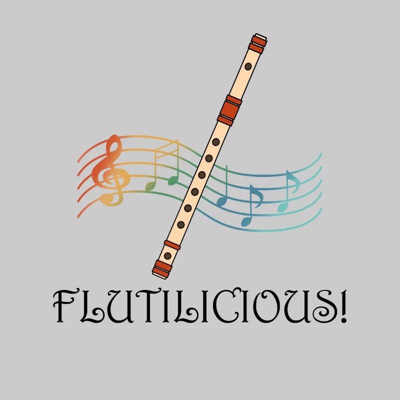 Flutilicious Funny Saying Flute Player Flutist