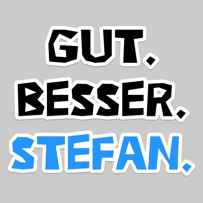 Gut - besser - Stefan!