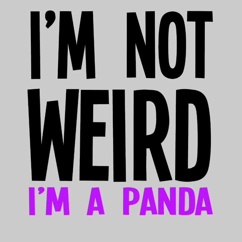 Ich bin nicht komisch Ich bin ein Panda