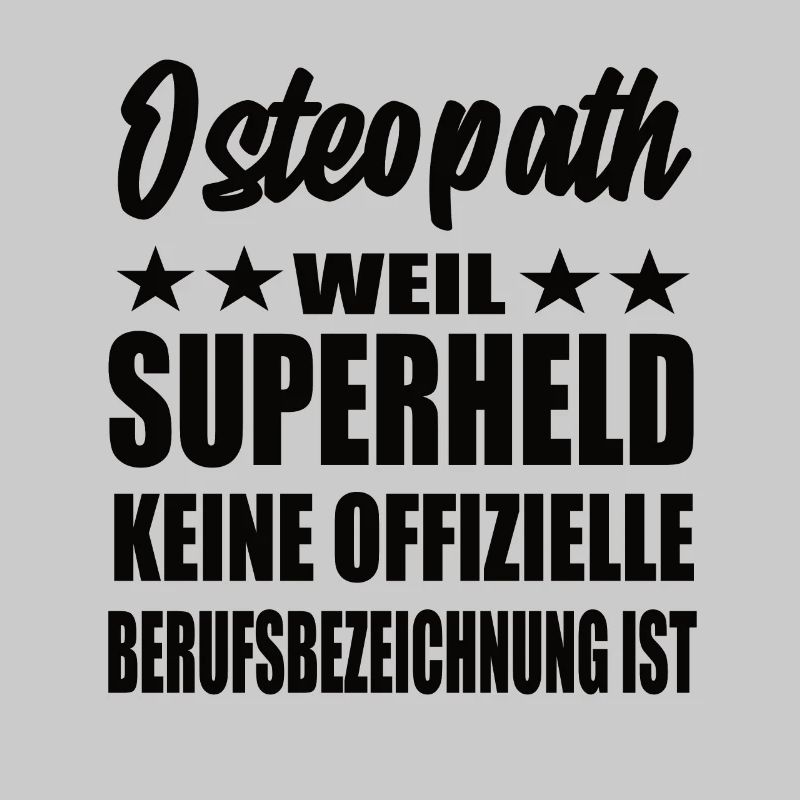 Osteopath Superheld Spruch