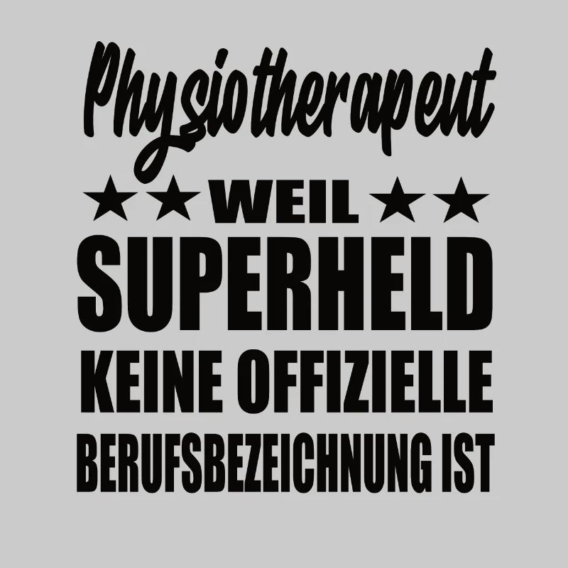 Physiotherapeut Superheld Spruch