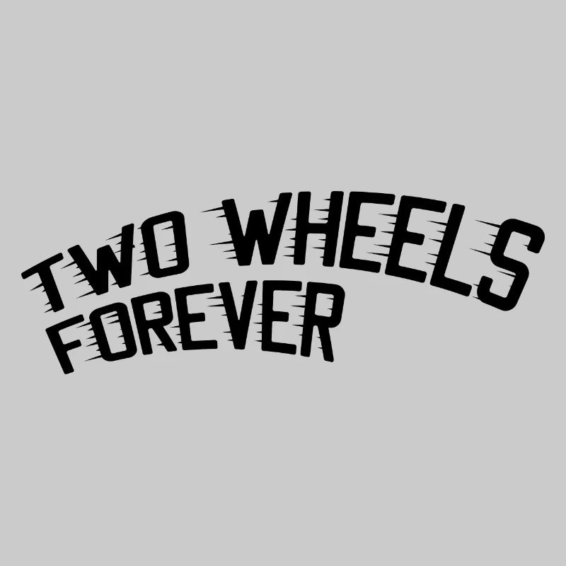 Two Wheels Forever