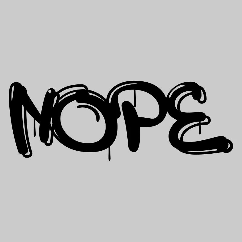 Nope mit Graffiti oder Sprayer Schrift