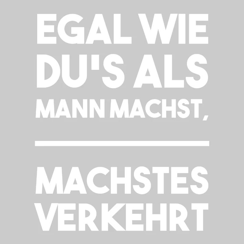 Voll Assi Toni - Egal wie dus als Mann machst