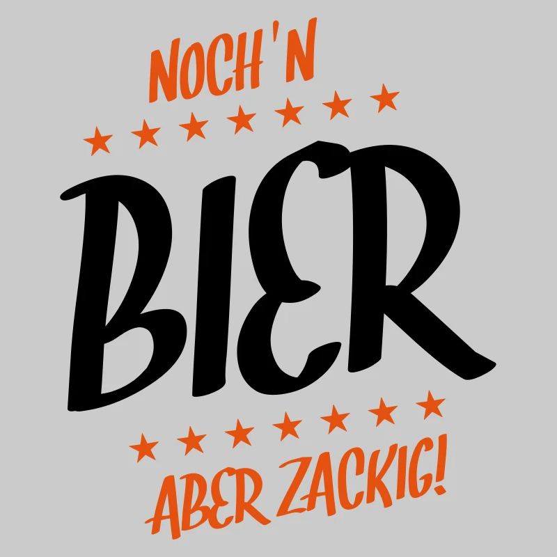 noch ein bier zackig