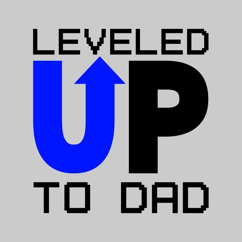 Dad Level Unlocked - Level up to Daddy Loading