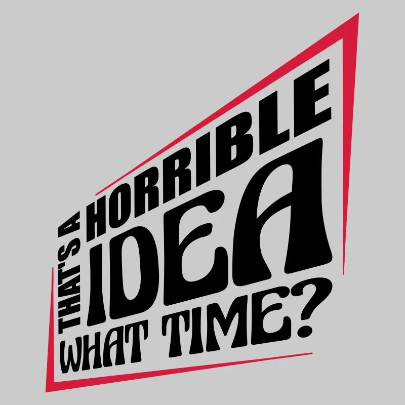Thats a horrible Idea