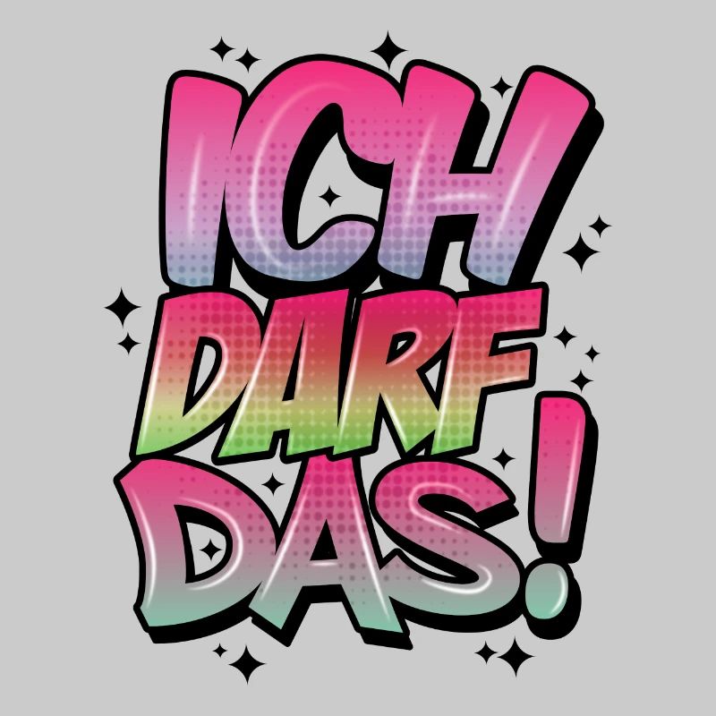 Ich Darf Das! Graffiti Statement Style