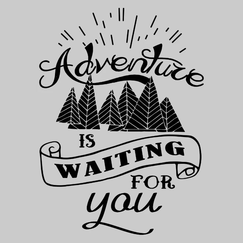 Be adventurous!