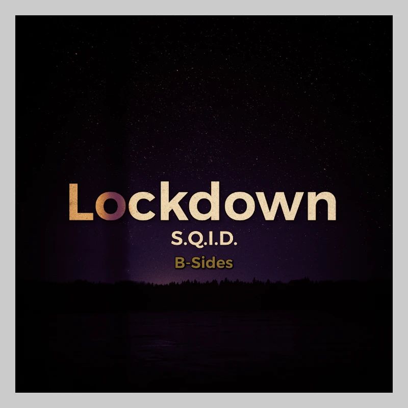 Lockdown B-Sides
