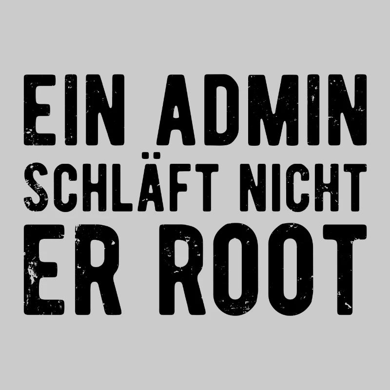 Ein Admin schläft nicht er Root Sysadmin Geschenk
