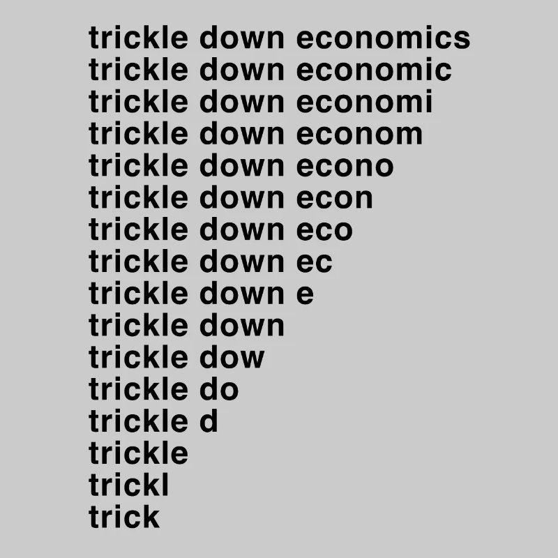 Trickle Down Economics