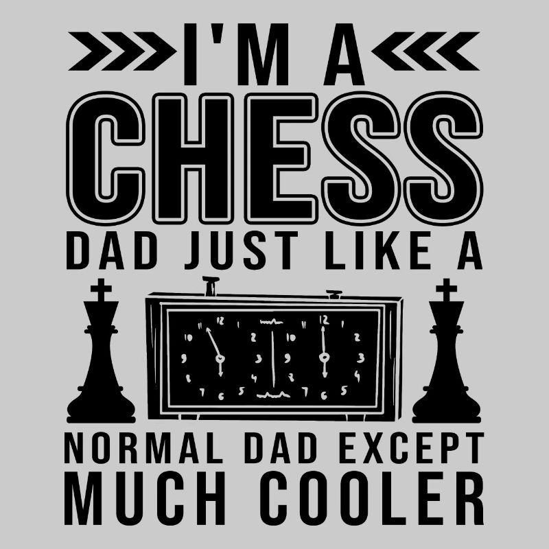 Cool Chess Dad Funny Chess Player Quotes