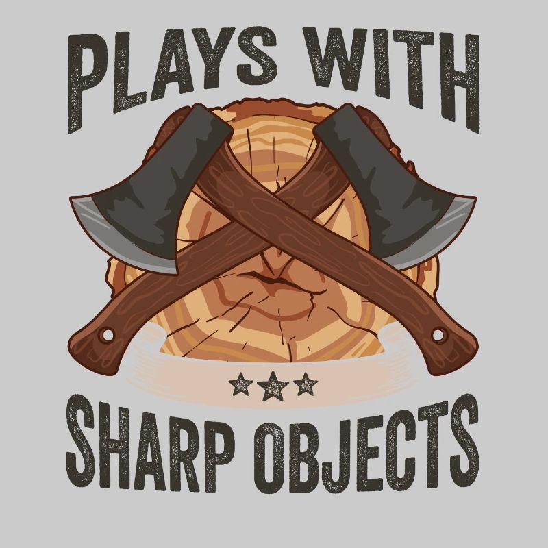 Axt Plays With Sharp Objects Holzfäller