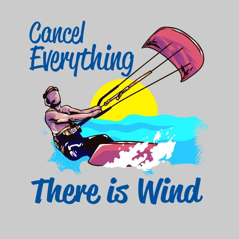 Kiteboarding Cancel Everything There Is Wind