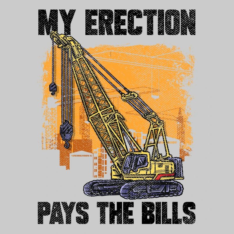 Mon érection paie les factures grutier