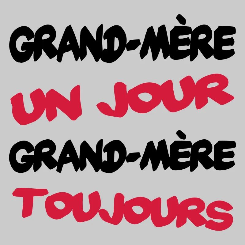 GRAND MERE un jour...