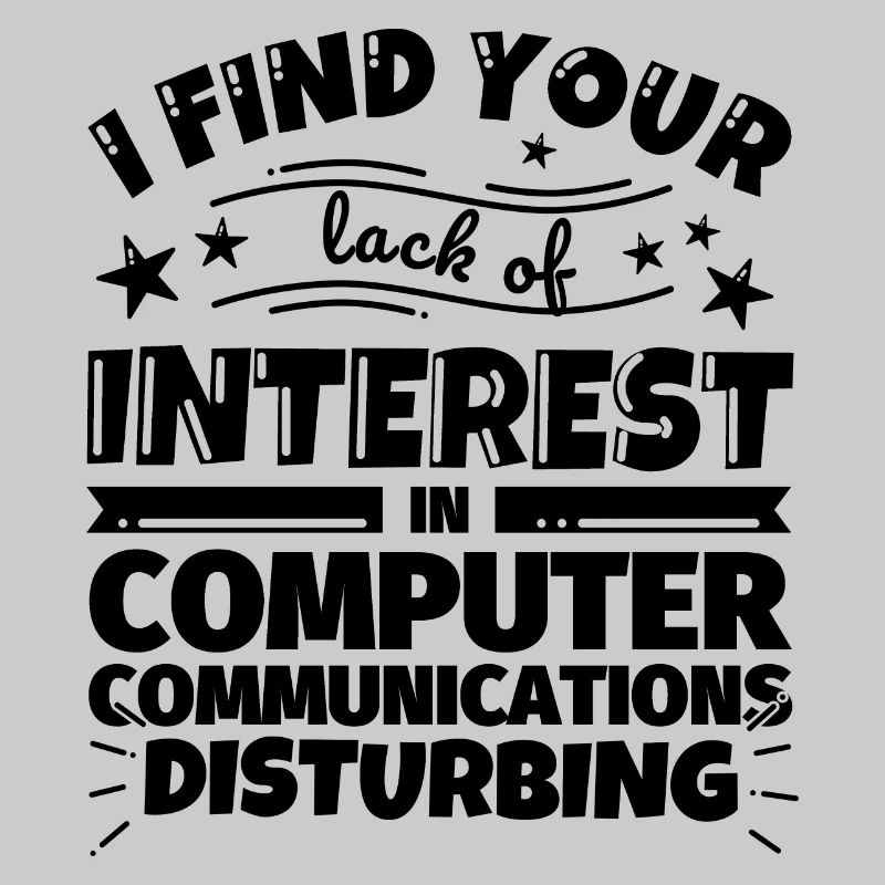 Computer Communication Funny Gift