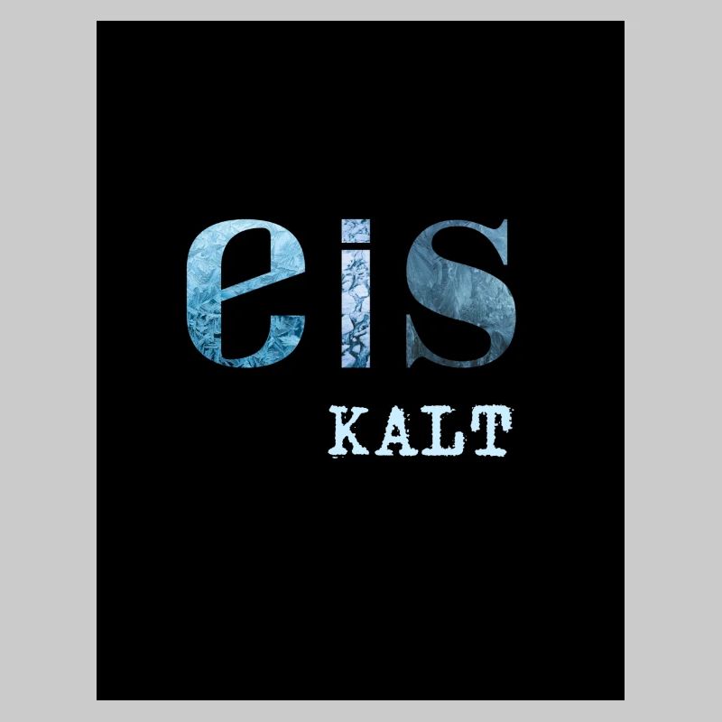 Eis Kalt