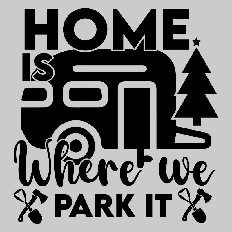 Home Is Where We park it