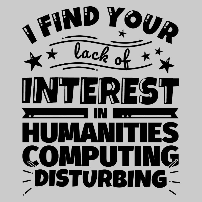 Humanities Computing Fun Gift