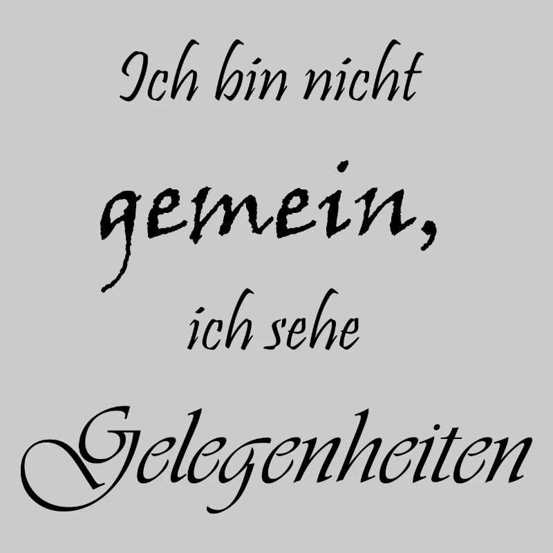 Ich bin nicht gemein