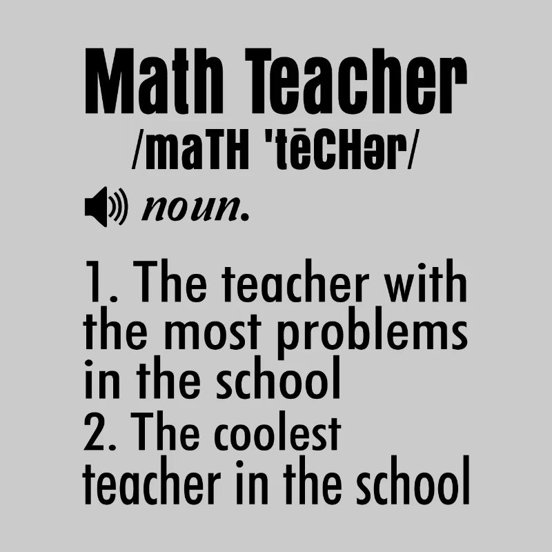 Maths Teacher Definition Teaching Educator School