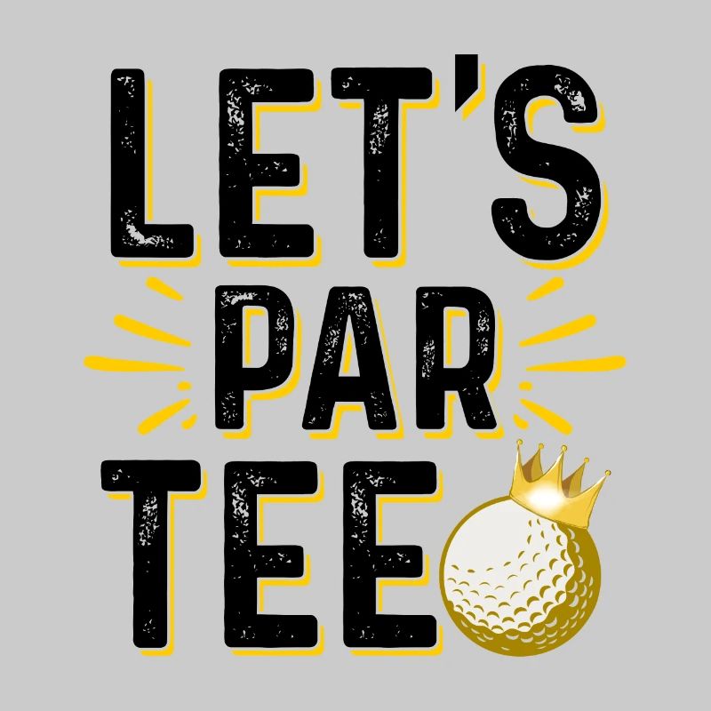 Let's Par Tee Golf Player Golfing Golf Course Golf