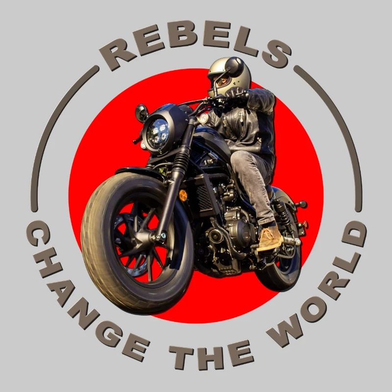 Rebels change the world