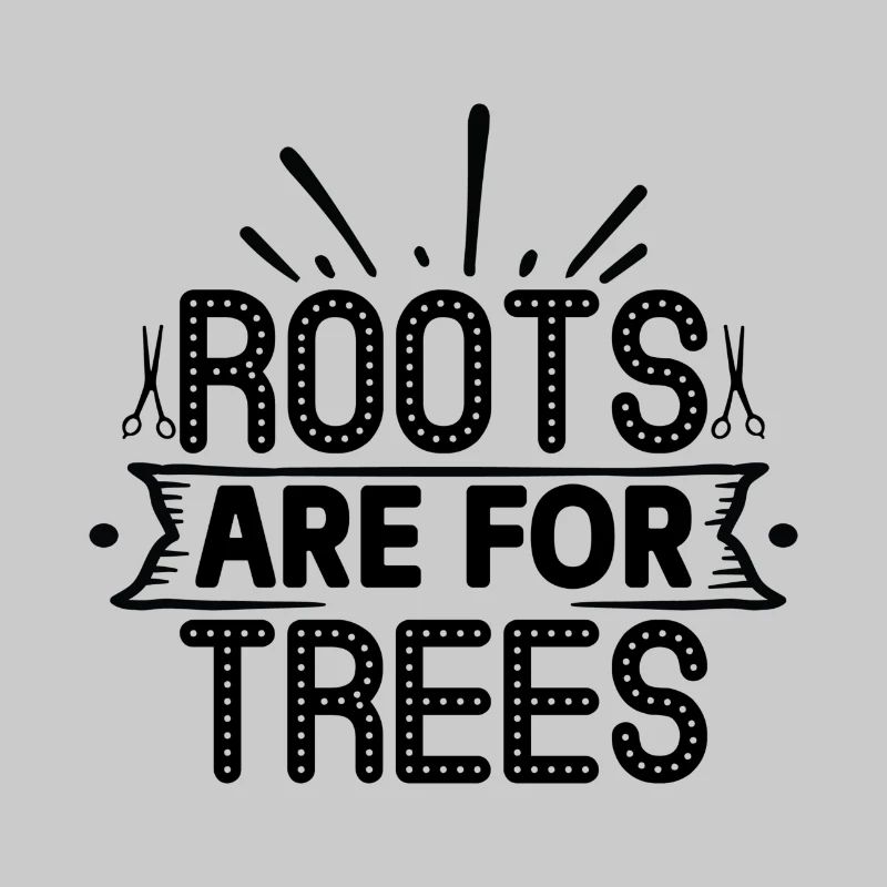 Roots are for Trees