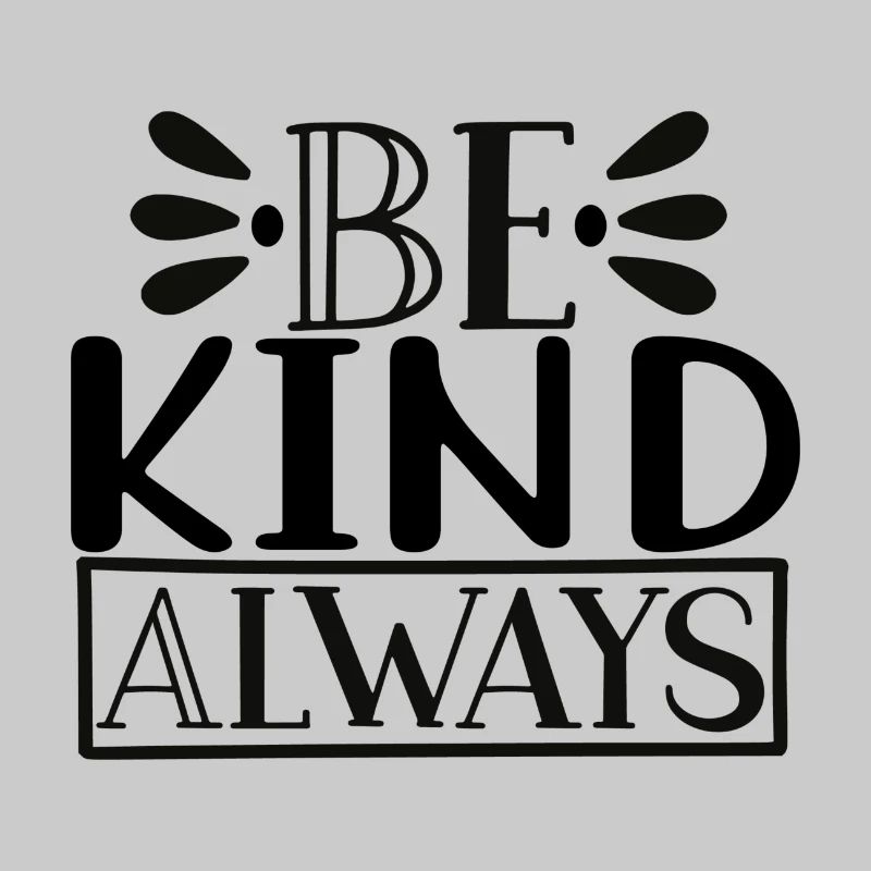 Be kind always