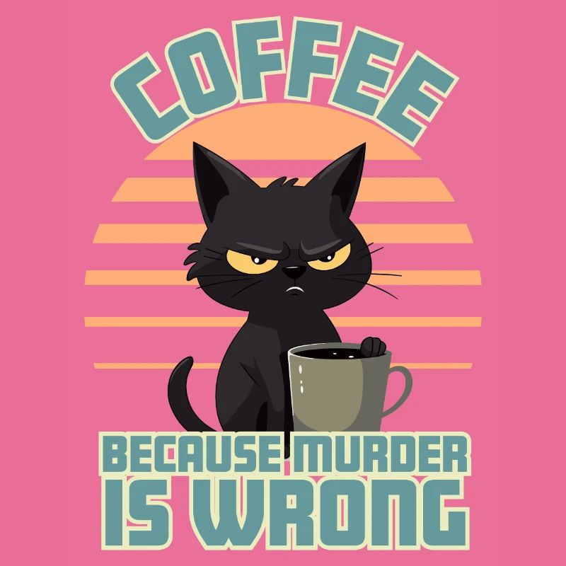 Coffee, Because Murder is Wrong