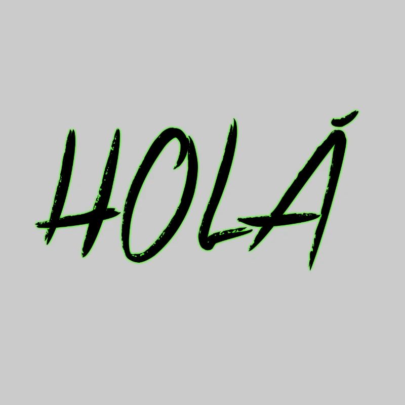 HOLÁ, HELLO IN SPANISH, PRINT DESIGN