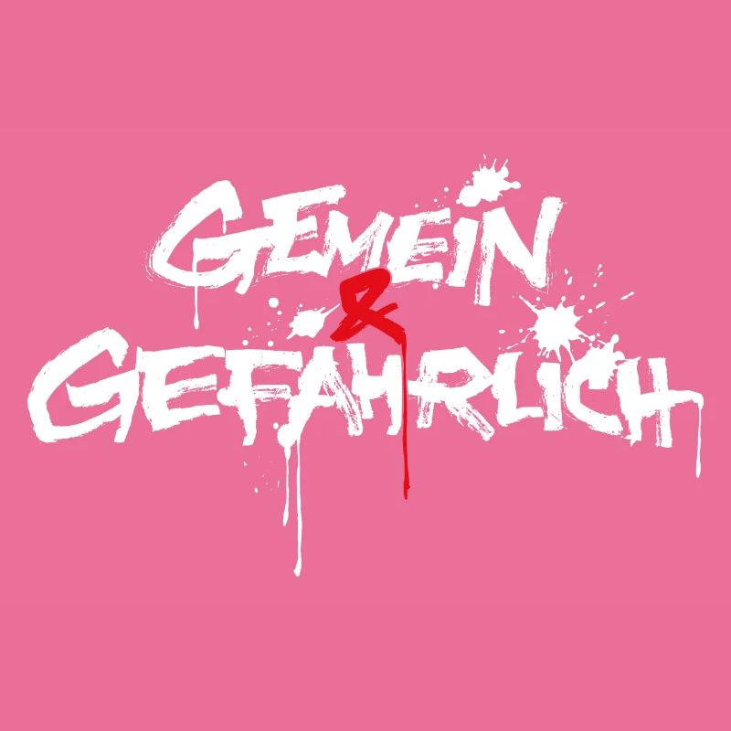 gemein und gefährlich oder gemeingefährlich